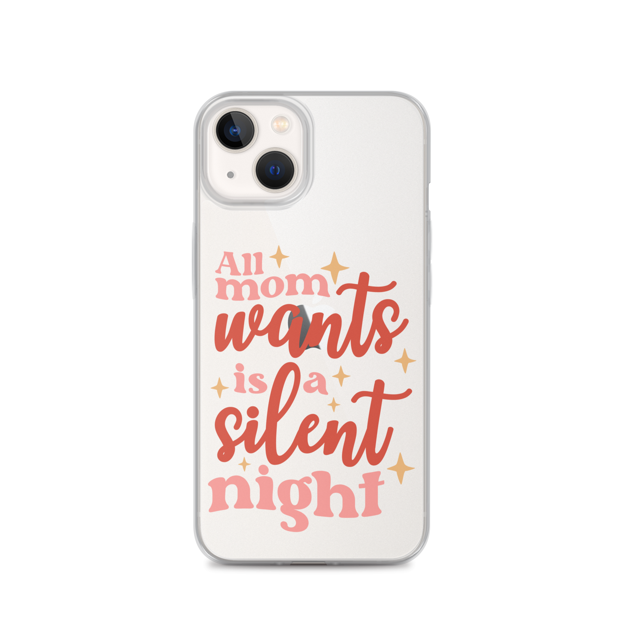 All Mom Wants Is A Silent Night Clear Case for iPhone®