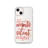 All Mom Wants Is A Silent Night Clear Case for iPhone®