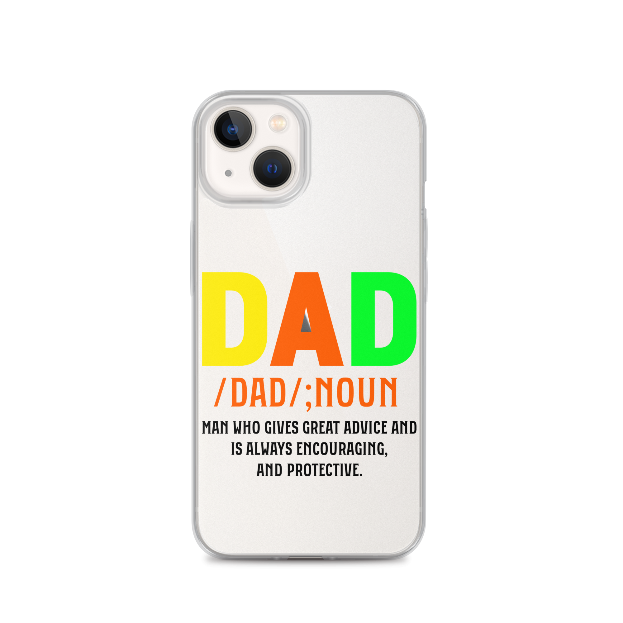 Dad Man Who Gives Great Advice And Is Always encouraging And Protective Clear Case for iPhone®