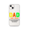 Dad Man Who Gives Great Advice And Is Always encouraging And Protective Clear Case for iPhone®