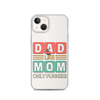 Dad Like Mom Only Funnier Clear Case for iPhone®