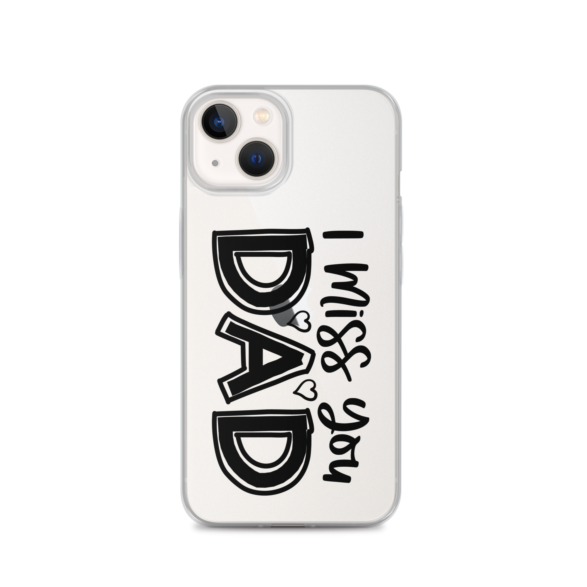 I Miss You Dad Clear Case for iPhone®