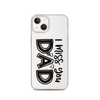 I Miss You Dad Clear Case for iPhone®