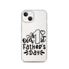 Our First Father's Day Clear Case for iPhone®