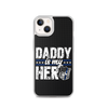 Daddy Is My Hero Clear Case for iPhone®