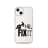 Mr fix It Clear Case for iPhone®