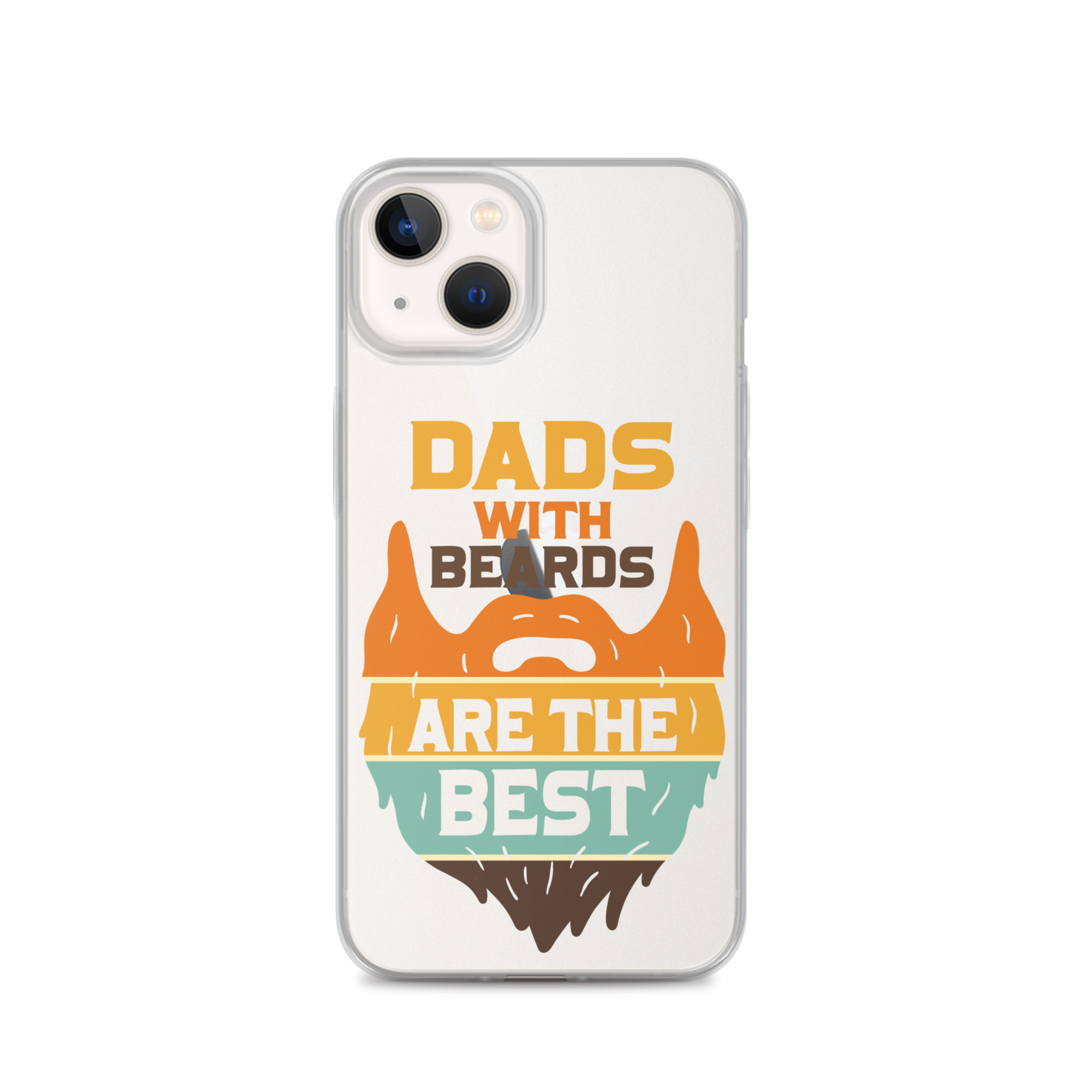 Dads With The Beard Are The Best Clear Case for iPhone®