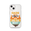 Dads With The Beard Are The Best Clear Case for iPhone®