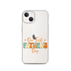 Our First Father's Day Clear Case for iPhone®