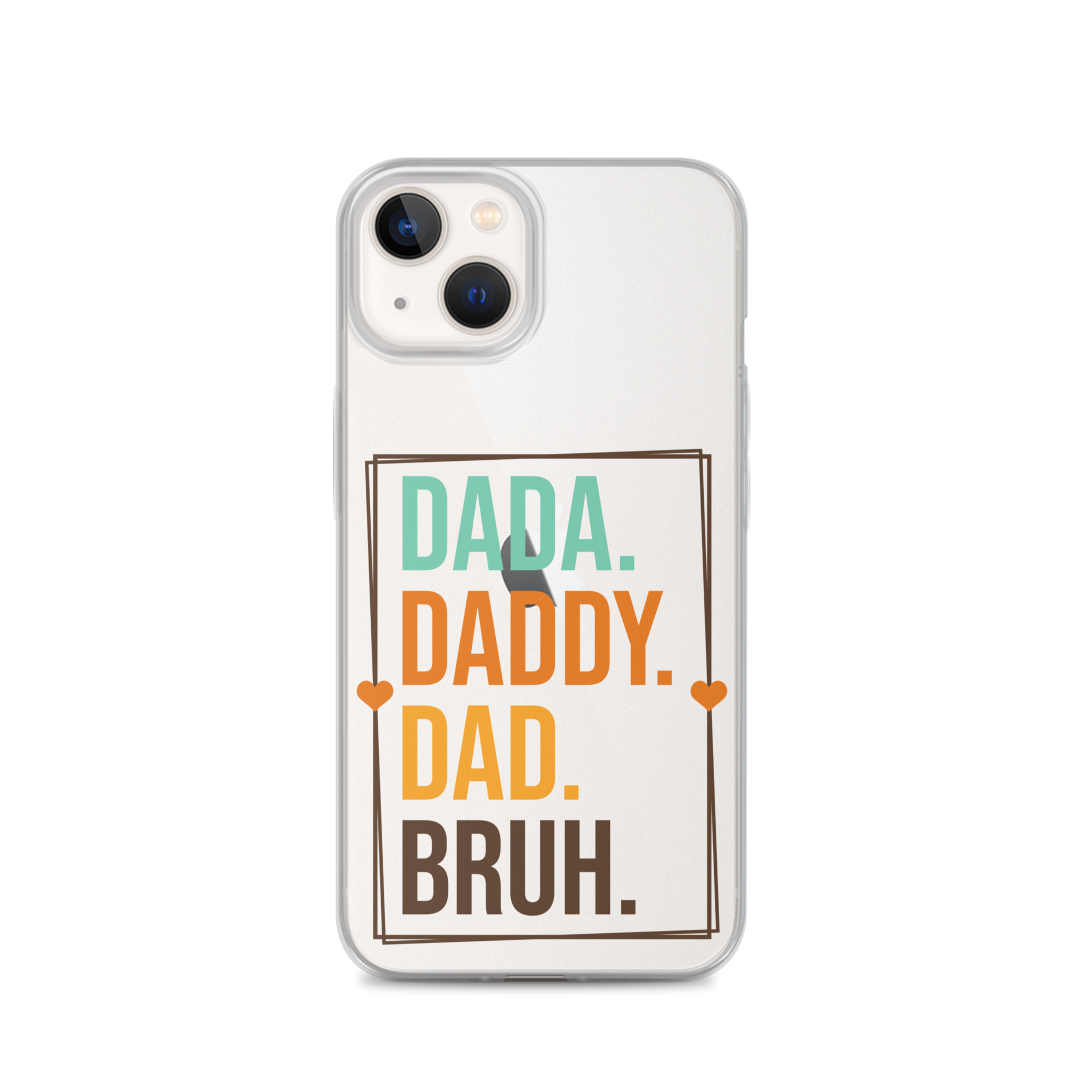 Dada. Daddy. Dad. Bruh. Clear Case for iPhone®