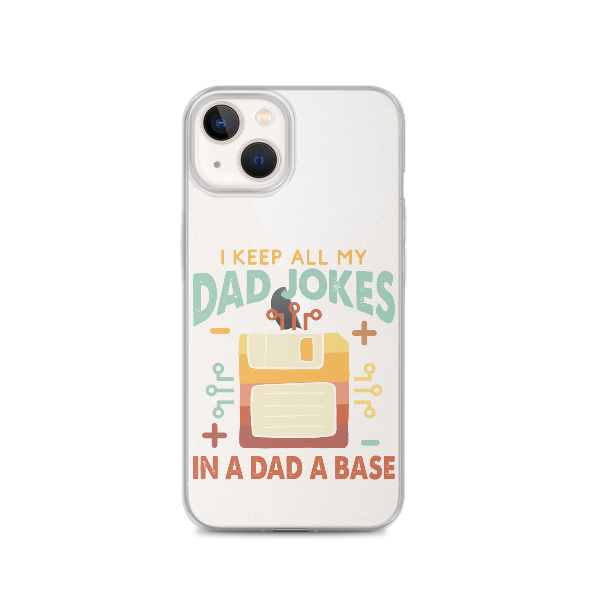 I Keep All My Dad Jokes In A Dad A Base Clear Case for iPhone®