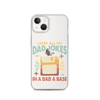 I Keep All My Dad Jokes In A Dad A Base Clear Case for iPhone®