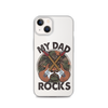 My Dad Rocks Clear Case for iPhone®