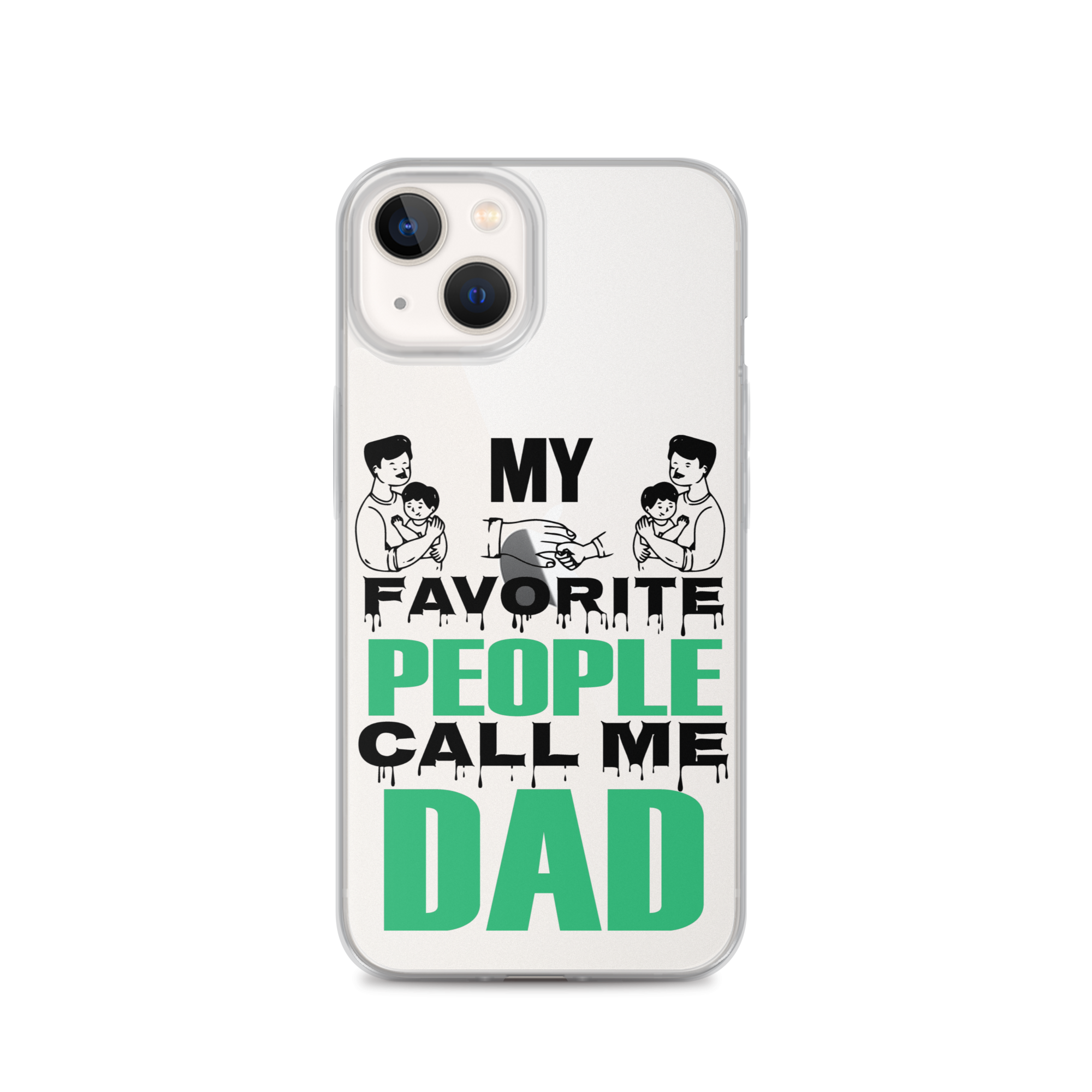 My Favorite People Call Me Dad Clear Case for iPhone®