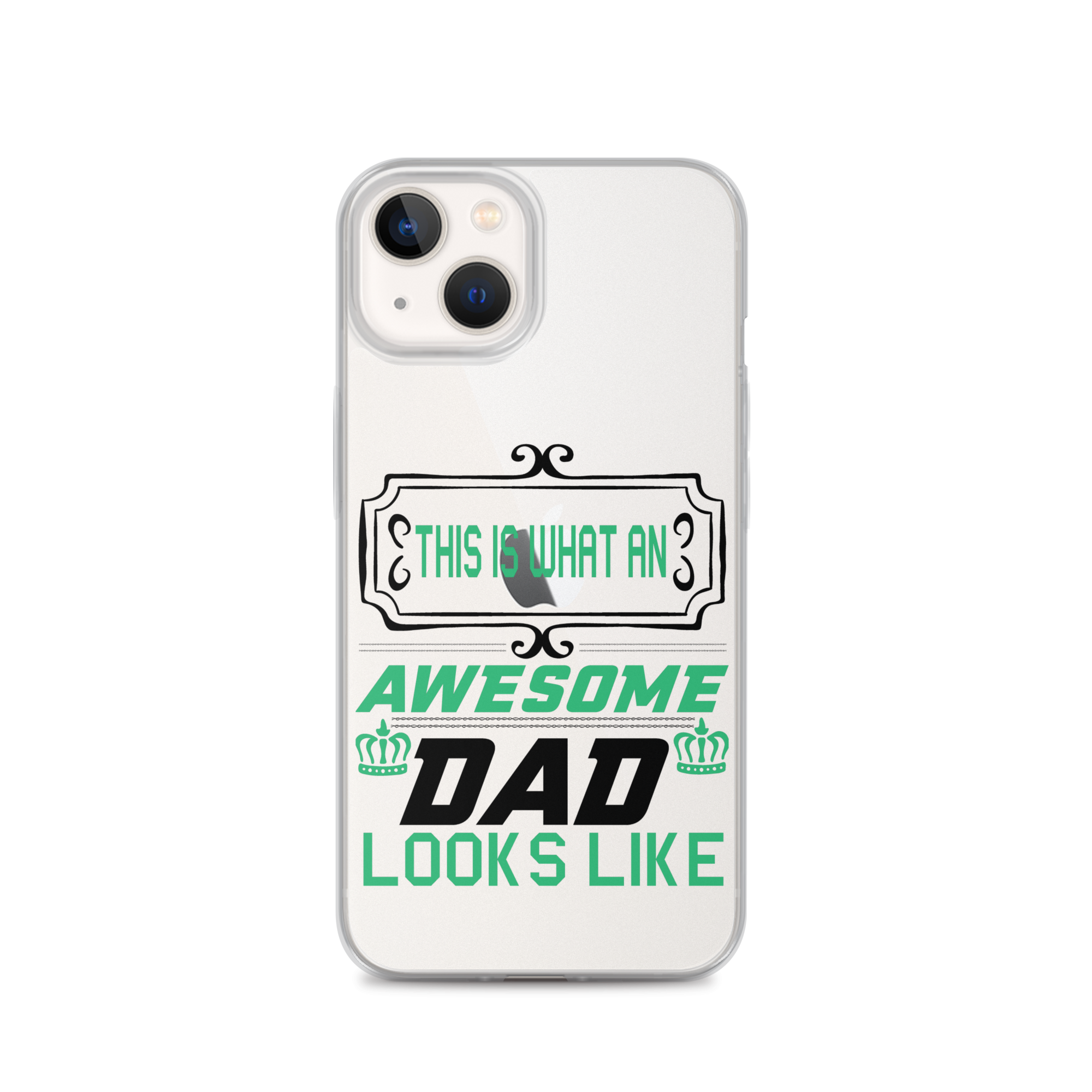 This Is What An Awesome Dad Looks Like Clear Case for iPhone®