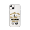 World's Greatest Farter I Mean Father Clear Case for iPhone®