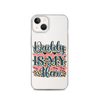 Daddy Is My Hero Clear Case for iPhone®