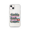 Daddy Needs Coffee Clear Case for iPhone®