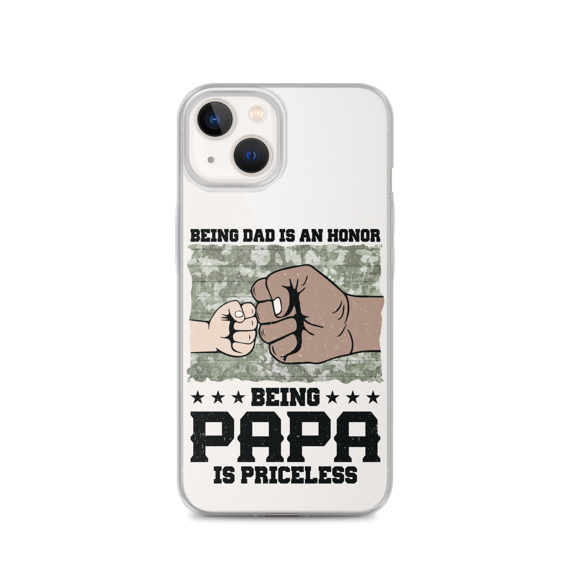 Being Dad Is An Honor Being Papa Is Priceless Clear Case for iPhone®