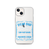 Dear Dad I Love How We Don't Have To Say Out Loud That I'm Your Favorite Child Clear Case for iPhone®