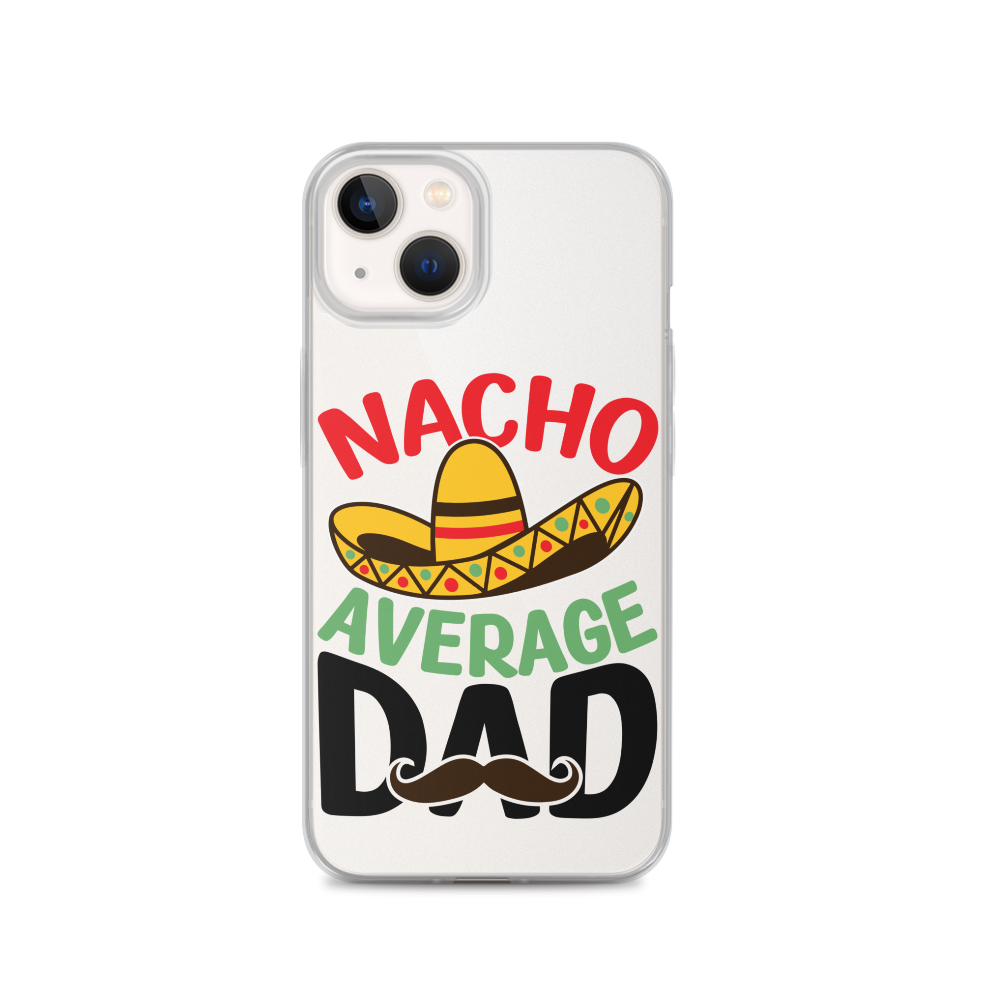 Nacho Average Dad Clear Case for iPhone®