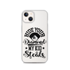 Hide Your Diamond My Kid Steals Clear Case for iPhone®