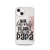 My Favorite People Call Me Papa Clear Case for iPhone®