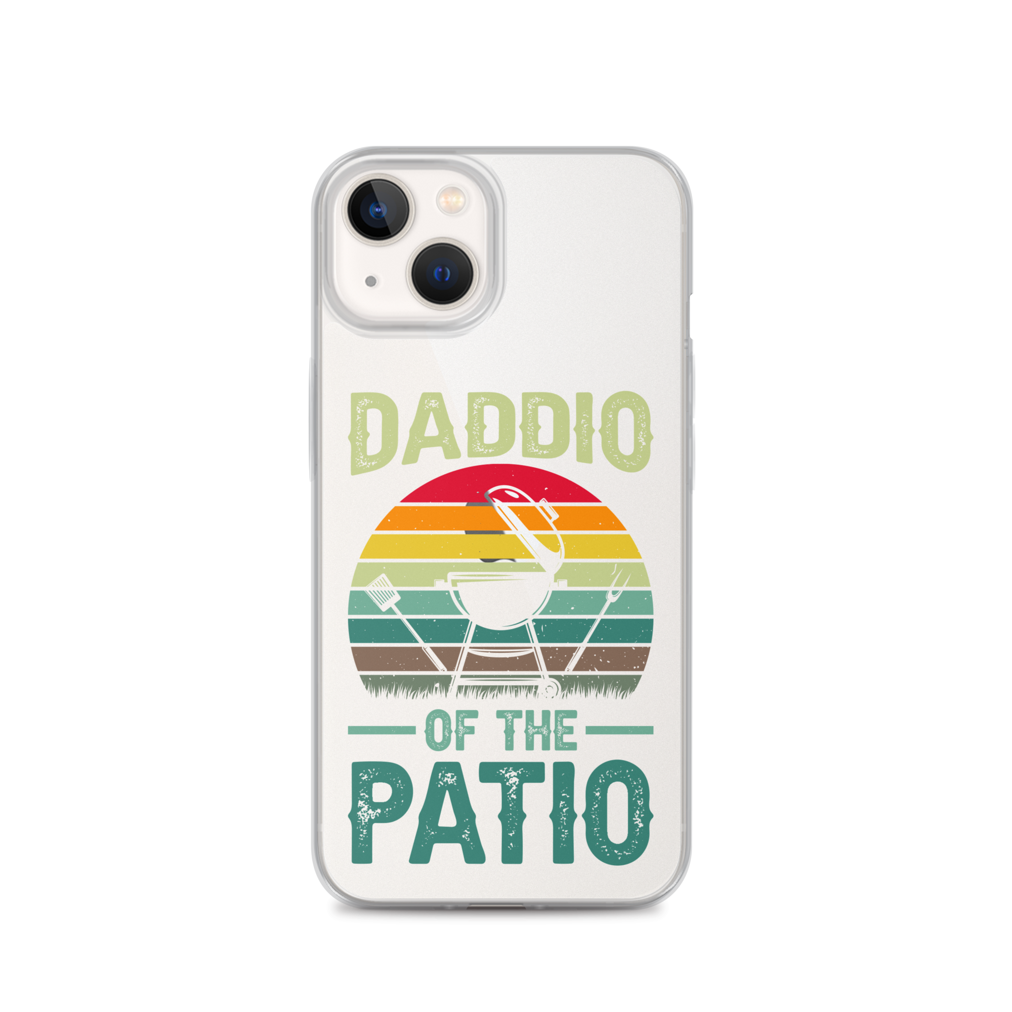 Daddio Of The Patio Clear Case for iPhone®