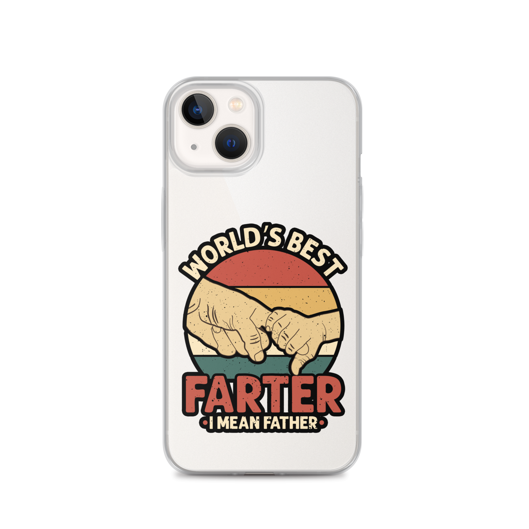 World's Best Farter I Mean Father Clear Case for iPhone®