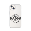 Original And The Best Daddy Establish 2024 Clear Case for iPhone®