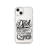 Dad Jokes Are How I Keep From Crying Clear Case for iPhone®