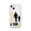 Father & Son Best Friends For Life Clear Case for iPhone®