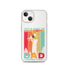 This Is What An Awesome Dad Looks Like Clear Case for iPhone®