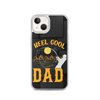 Reel Cool Dad Clear Case for iPhone®