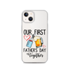 Our First Father's Day Together Clear Case for iPhone®