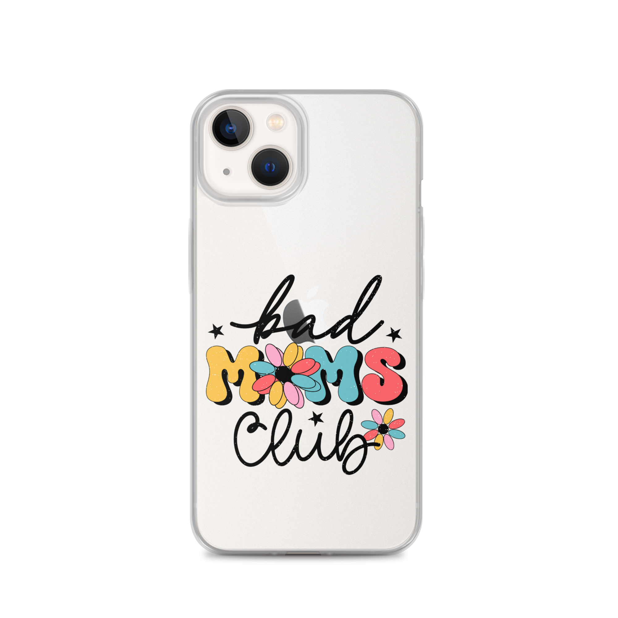 Bad Moms Club Clear Case for iPhone®