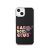 Bad Moms Club Clear Case for iPhone®