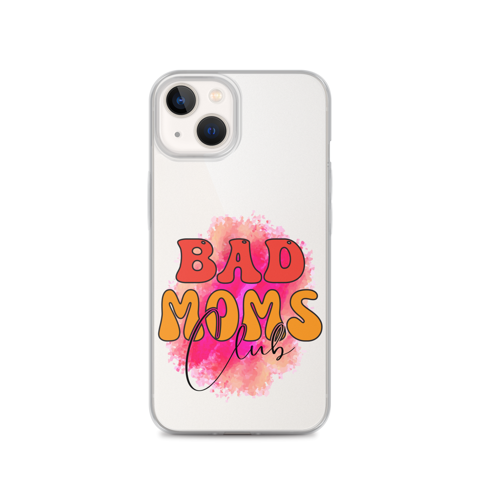 Bad Moms Club Clear Case for iPhone®