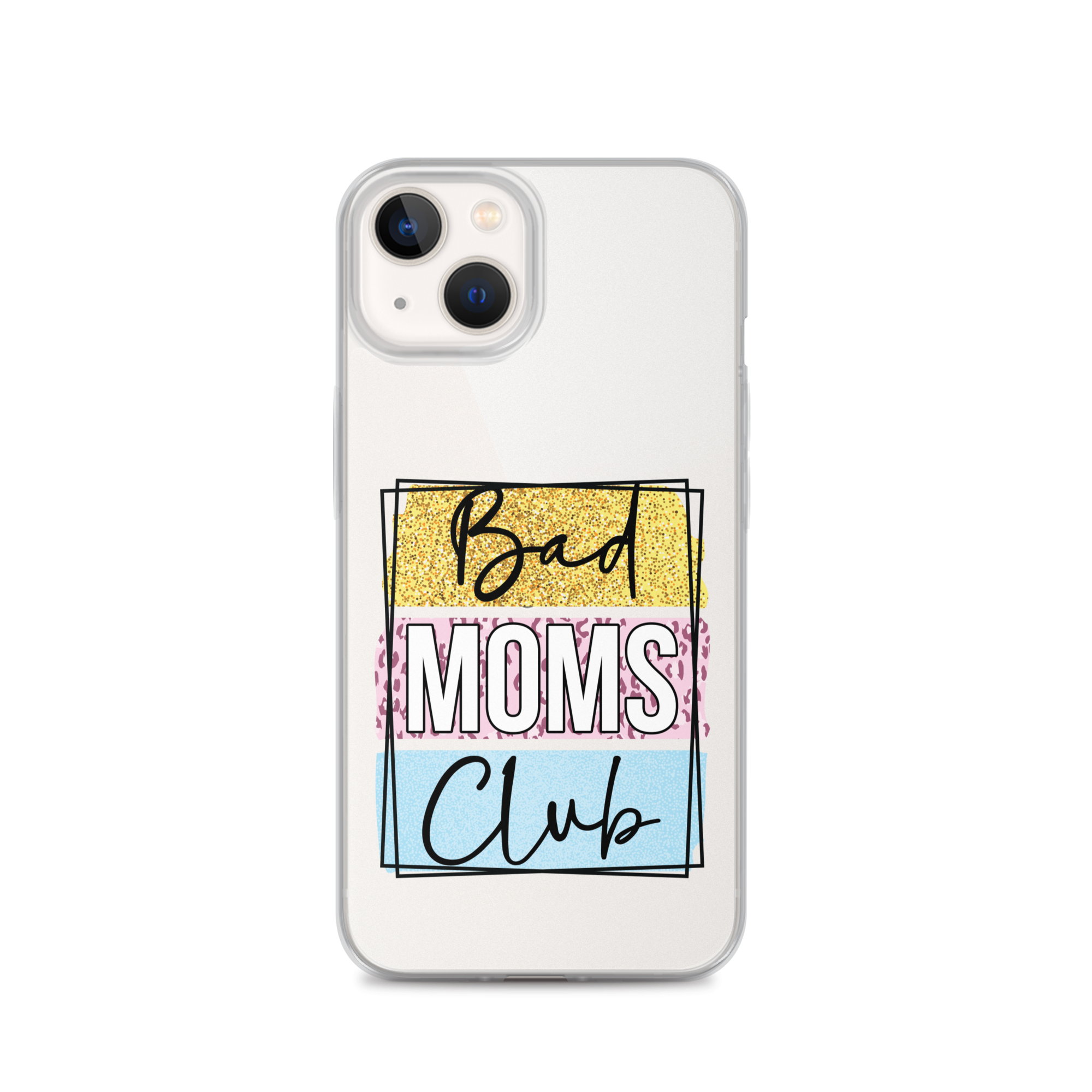 Bad Moms Club Clear Case for iPhone®