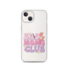 Bad Moms Club Clear Case for iPhone®