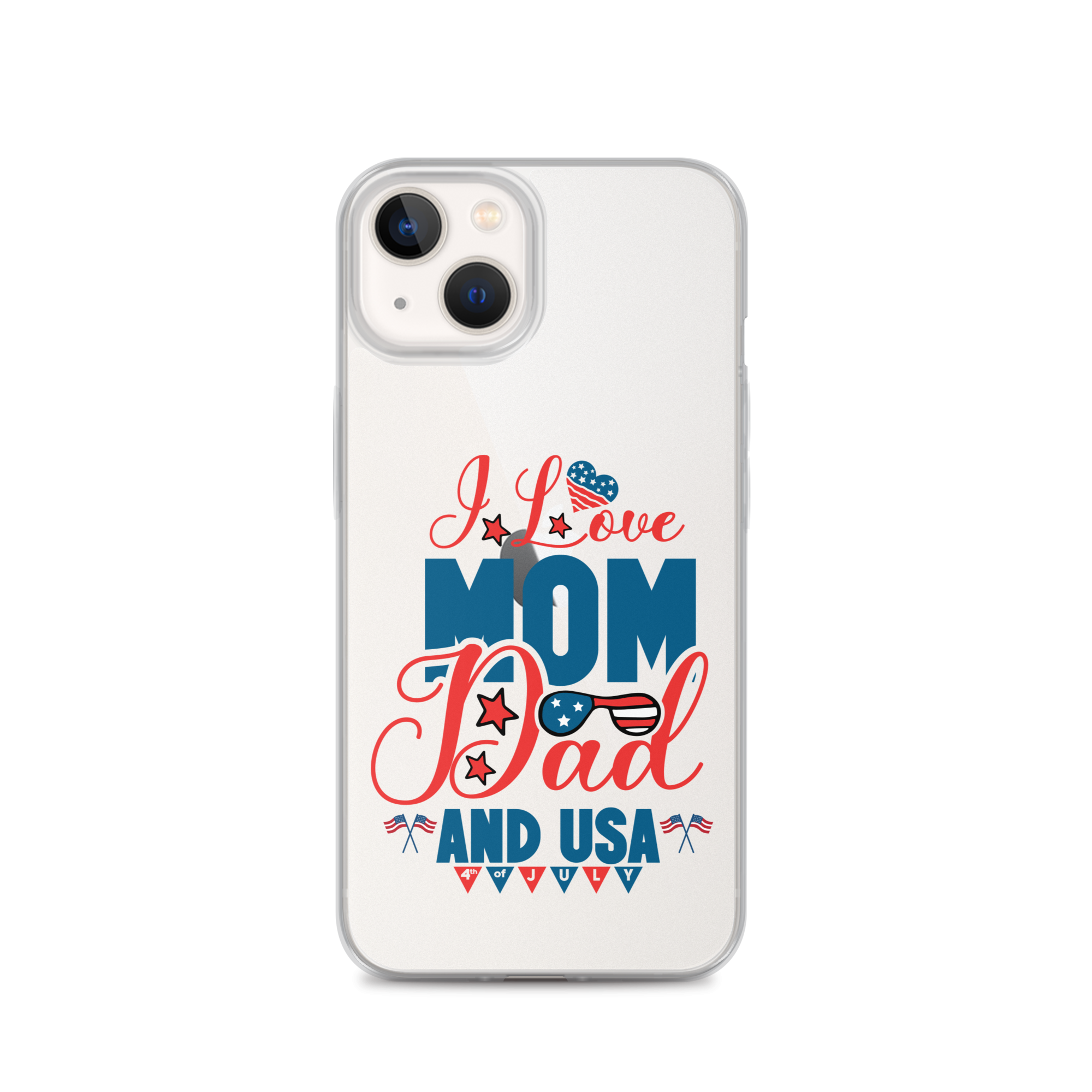 I Love Mom, Dad And USA Clear Case for iPhone®