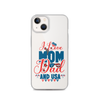 I Love Mom, Dad And USA Clear Case for iPhone®