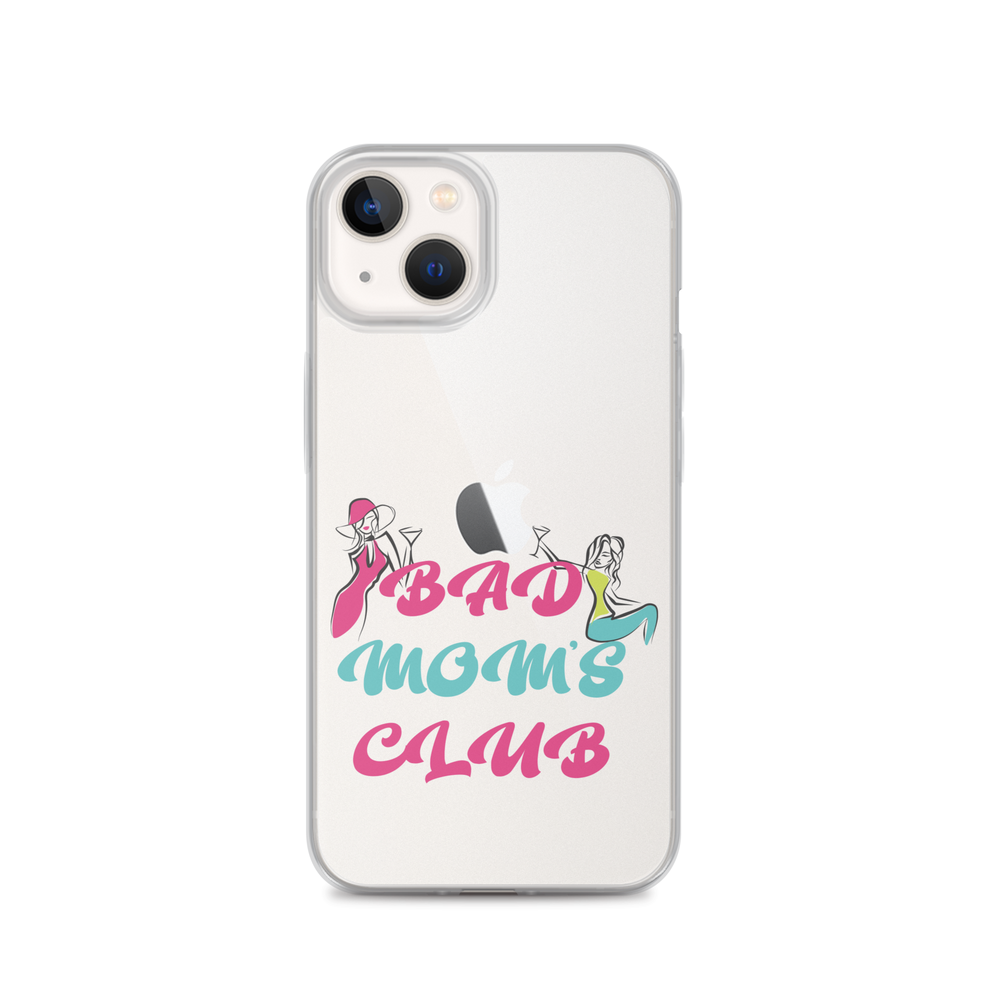 Bad Moms Club Clear Case for iPhone®