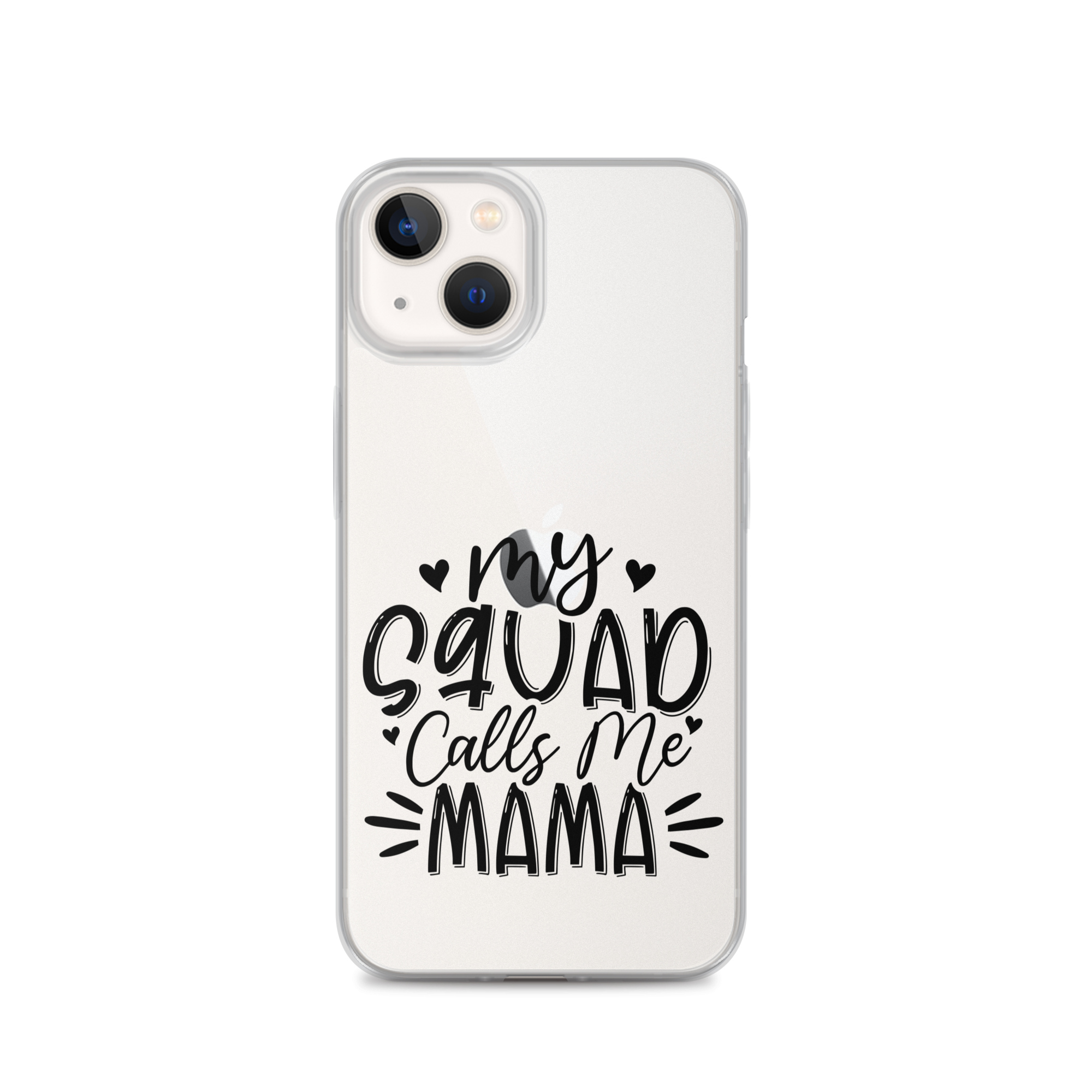 My Squad Calls Me Mama Clear Case for iPhone®