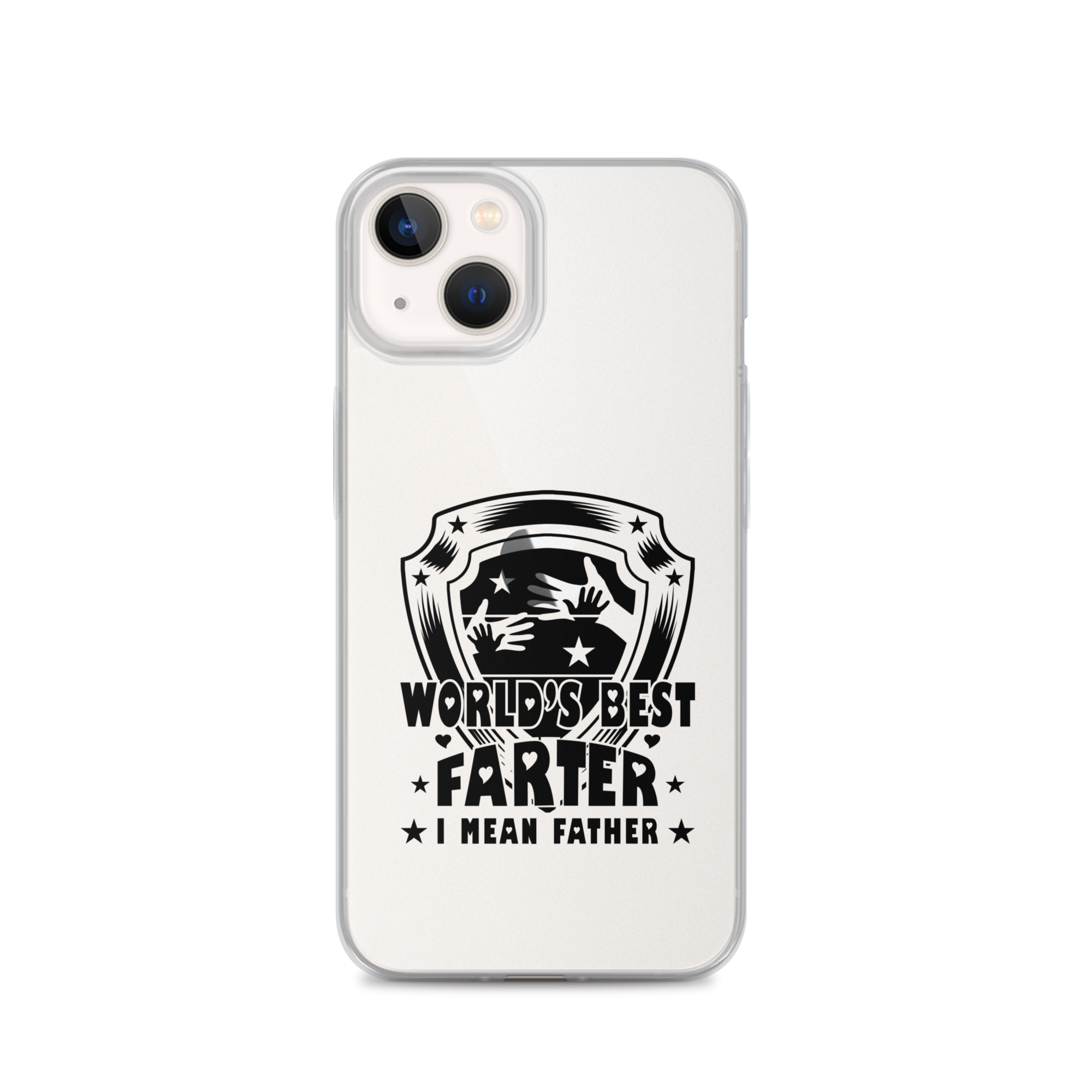 World's Best Farter I Mean Father Clear Case for iPhone®