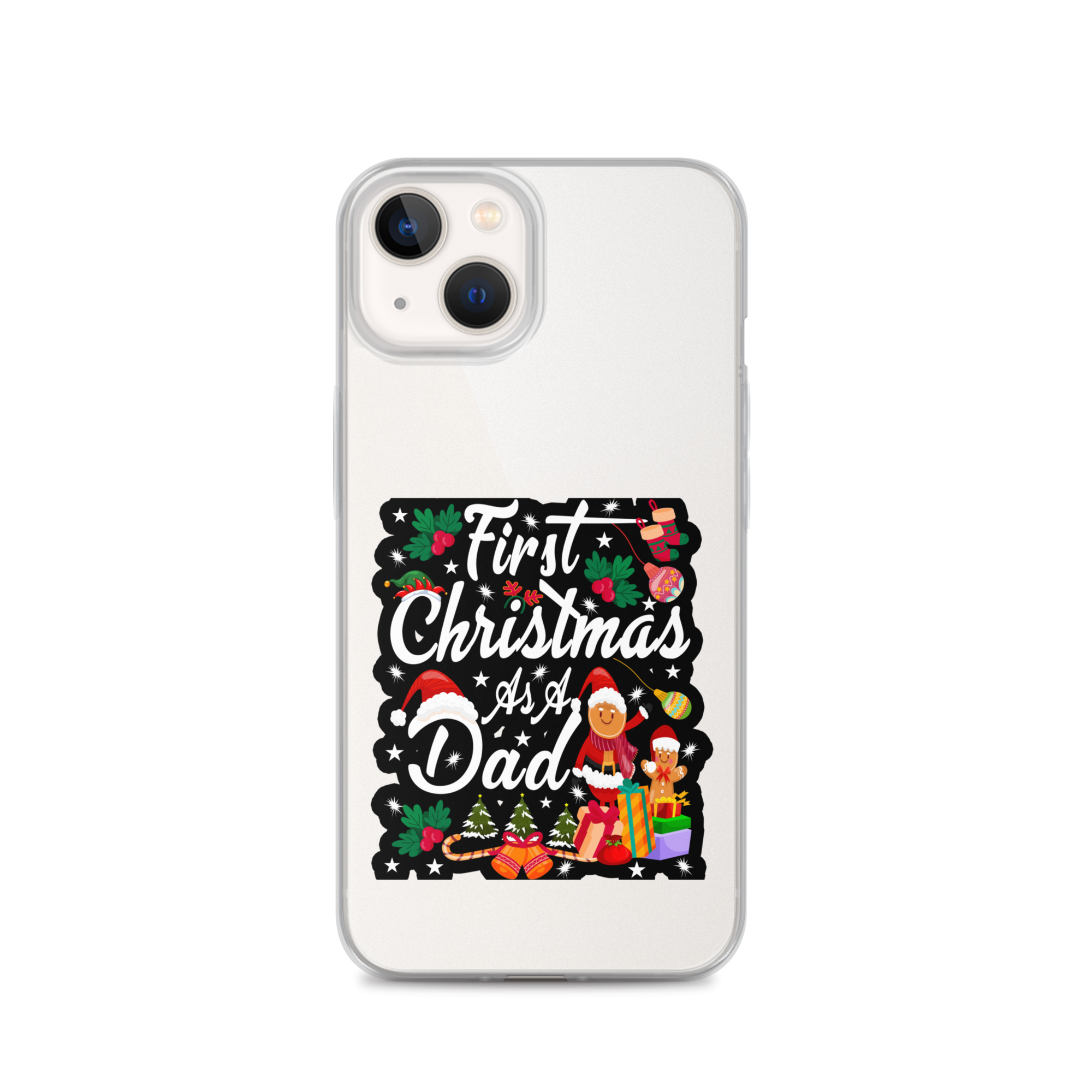 First Christmas As A Dad Clear Case for iPhone®