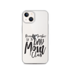 Proud Member Of The Bad Mom Club Clear Case for iPhone®