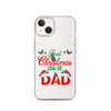 First Christmas As A Dad Clear Case for iPhone®