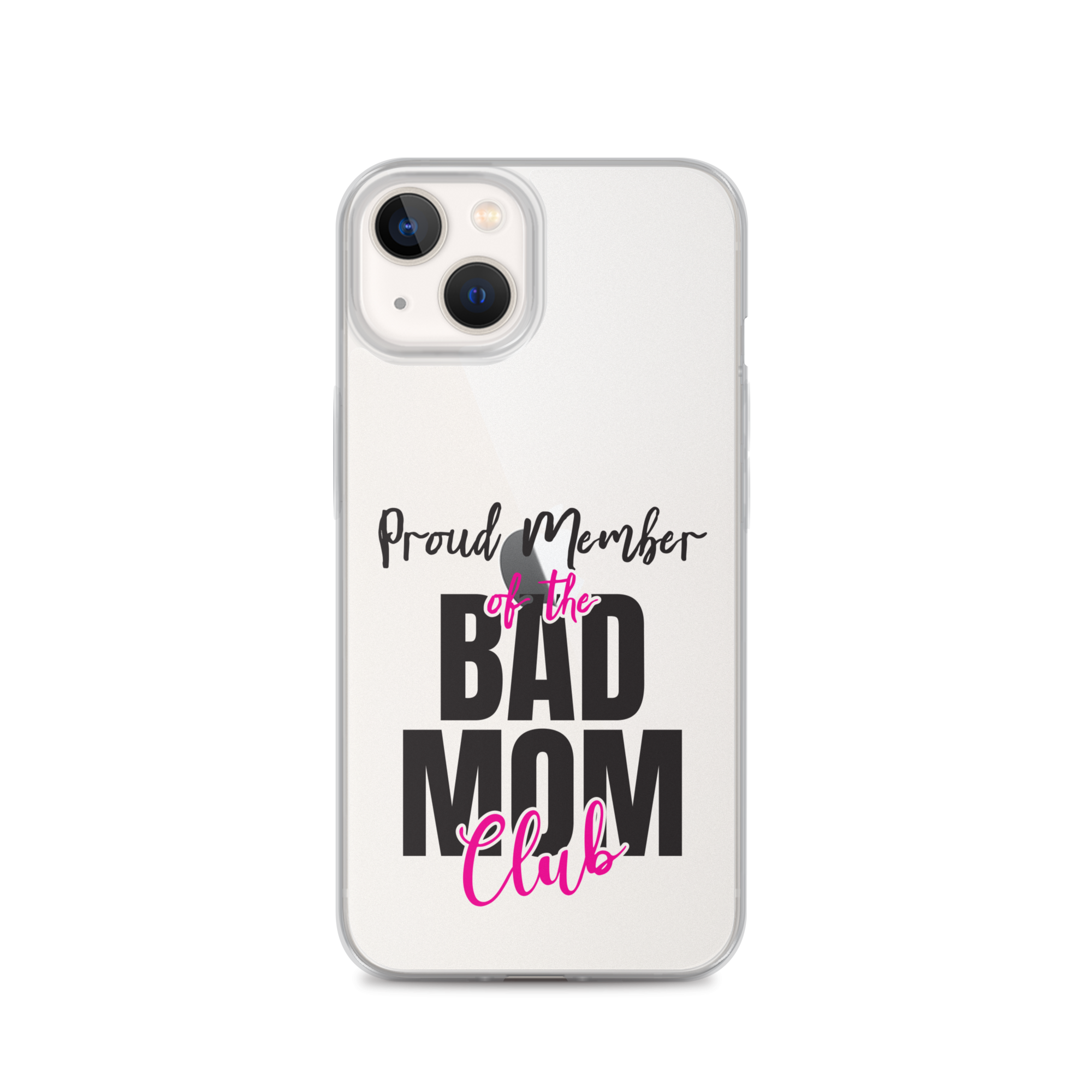 Proud Member Of The Bas Mom Club Clear Case for iPhone®