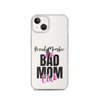 Proud Member Of The Bas Mom Club Clear Case for iPhone®